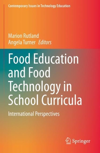 Food Education and Food Technology in School Curricula: International Perspectives. 2020 ed.
