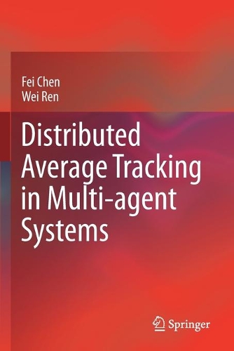 Distributed Average Tracking in Multi-agent Systems. 2020 ed.