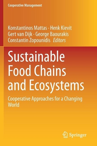 Sustainable Food Chains and Ecosystems: Cooperative Approaches for a Changing World. 2020 ed.