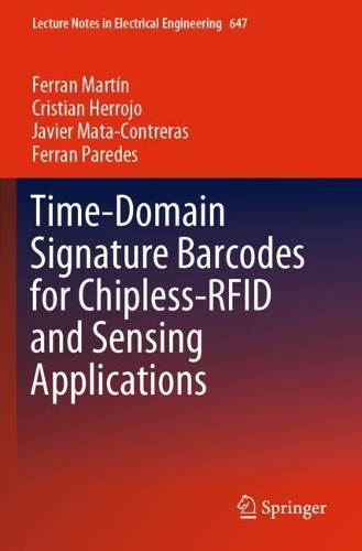 Time-Domain Signature Barcodes for Chipless-RFID and Sensing Applications. 2020 ed.