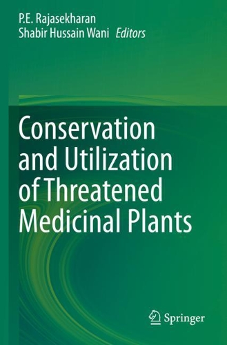 Conservation and Utilization of Threatened Medicinal Plants. 2020 ed.