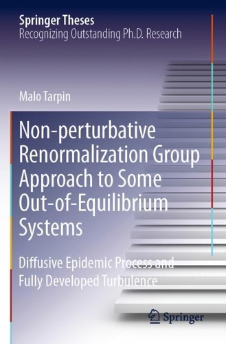 Non-perturbative Renormalization Group Approach to Some Out-of-Equilibrium Systems: Diffusive Epidemic Process and Fully Developed Turbulence. 2020 ed.