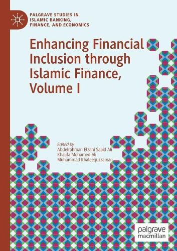 Enhancing Financial Inclusion through Islamic Finance, Volume I. 2020 ed.