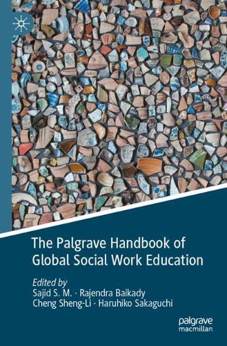 The Palgrave Handbook of Global Social Work Education. 1st ed. 2020