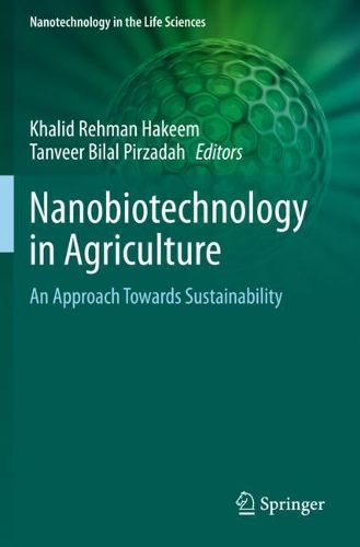 Nanobiotechnology in Agriculture: An Approach Towards Sustainability. 2020 ed.
