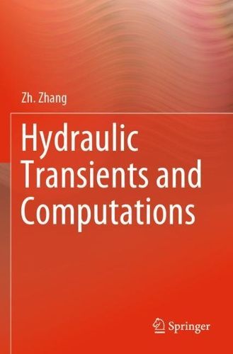 Hydraulic Transients and Computations. 2020 ed.
