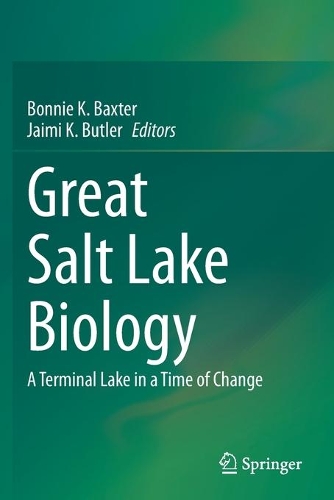 Great Salt Lake Biology: A Terminal Lake in a Time of Change. 2020 ed.