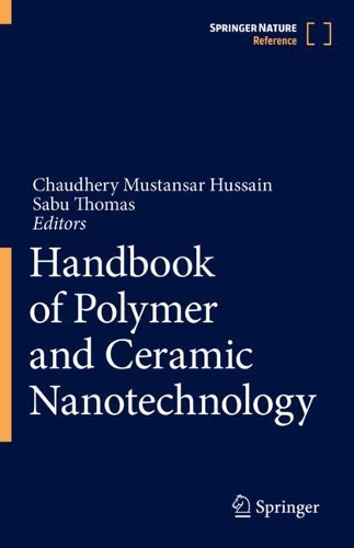 Handbook of Polymer and Ceramic Nanotechnology. 1st ed. 2021