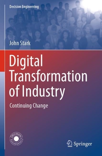 Digital Transformation of Industry: Continuing Change. 2020 ed.