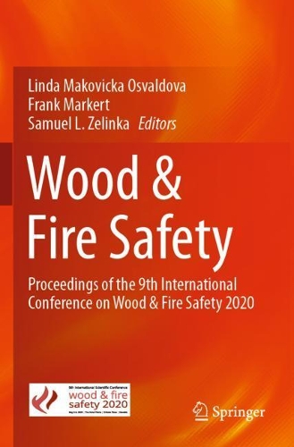 Wood & Fire Safety: Proceedings of the 9th International Conference on Wood & Fire Safety 2020. 2020 ed.