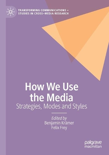 How We Use the Media: Strategies, Modes and Styles. 2020 ed.