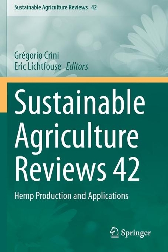 Sustainable Agriculture Reviews 42: Hemp Production and Applications. 2020 ed.