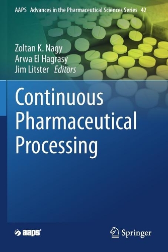 Continuous Pharmaceutical Processing. 2020 ed.