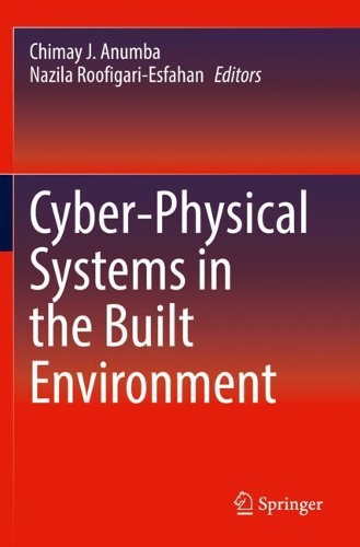 Cyber-Physical Systems in the Built Environment. 2020 ed.