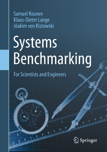 Systems Benchmarking: For Scientists and Engineers. 2020 ed.