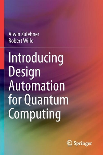 Introducing Design Automation for Quantum Computing. 2020 ed.