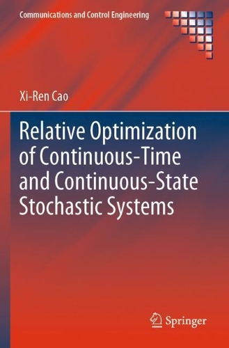 Relative Optimization of Continuous-Time and Continuous-State Stochastic Systems. 2020 ed.