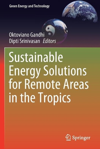 Sustainable Energy Solutions for Remote Areas in the Tropics. 2020 ed.