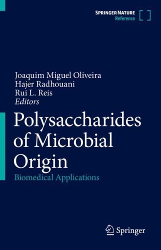 Polysaccharides of Microbial Origin: Biomedical Applications. 1st ed. 2022