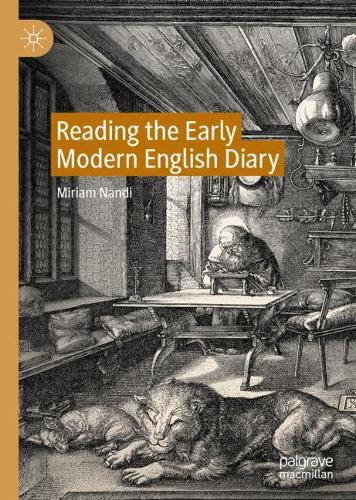 Reading the Early Modern English Diary.