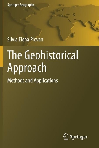 The Geohistorical Approach: Methods and Applications. 2020 ed.