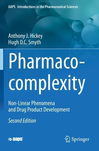 Pharmaco-complexity: Non-Linear Phenomena and Drug Product Development. Second Edition 2020