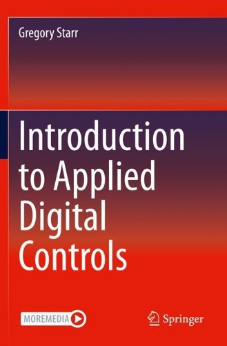Introduction to Applied Digital Controls. 1st ed. 2020