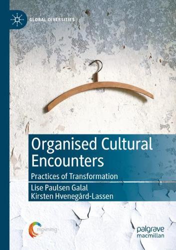 Organised Cultural Encounters: Practices of Transformation. 2020 ed.