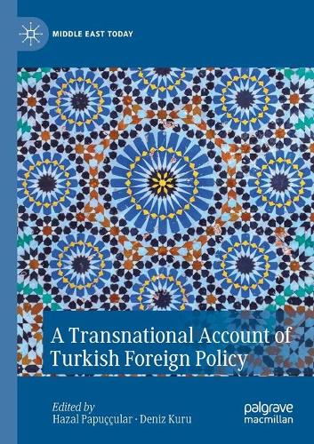 A Transnational Account of Turkish Foreign Policy. 2020 ed.