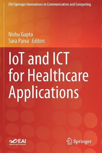IoT and ICT for Healthcare Applications. 2020 ed.