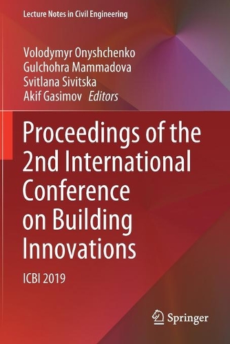 Proceedings of the 2nd International Conference on Building Innovations: ICBI 2019. 2020 ed.