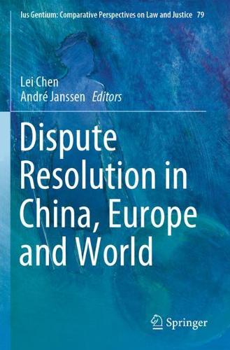 Dispute Resolution in China, Europe and World. 2020 ed.
