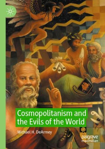 Cosmopolitanism and the Evils of the World. 2020 ed.