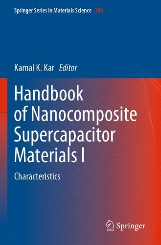 Handbook of Nanocomposite Supercapacitor Materials I: Characteristics. 2020 ed.