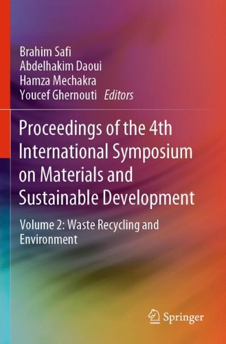 Proceedings of the 4th International Symposium on Materials and Sustainable Development: Volume 2: Waste Recycling and Environment. 2020 ed.