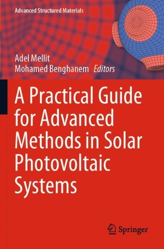 A Practical Guide for Advanced Methods in Solar Photovoltaic Systems. 2020 ed.