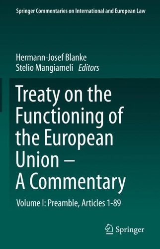 Treaty on the Functioning of the European Union - A Commentary. Volume I