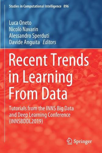 Recent Trends in Learning From Data: Tutorials from the INNS Big Data and Deep Learning Conference (INNSBDDL2019). 2020 ed.
