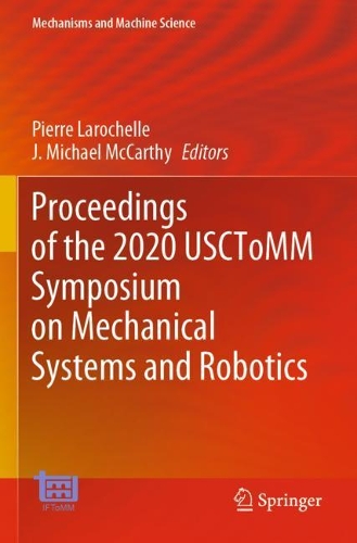 Proceedings of the 2020 USCToMM Symposium on Mechanical Systems and Robotics. 2020 ed.