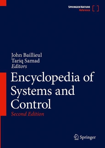 Encyclopedia of Systems and Control. Second Edition 2021
