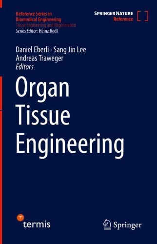 Organ Tissue Engineering. 1st ed. 2021