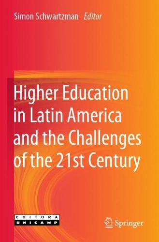 Higher Education in Latin America and the Challenges of the 21st Century. 2020 ed.