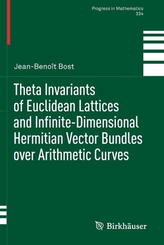Theta Invariants of Euclidean Lattices and Infinite-Dimensional Hermitian Vector Bundles over Arithmetic Curves.