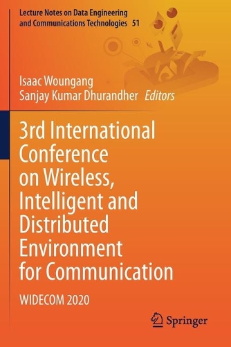 3rd International Conference on Wireless, Intelligent and Distributed Environment for Communication: WIDECOM 2020. 2020 ed.