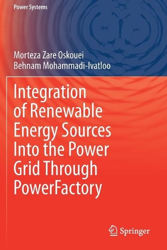 Integration of Renewable Energy Sources Into the Power Grid Through PowerFactory. 2020 ed.