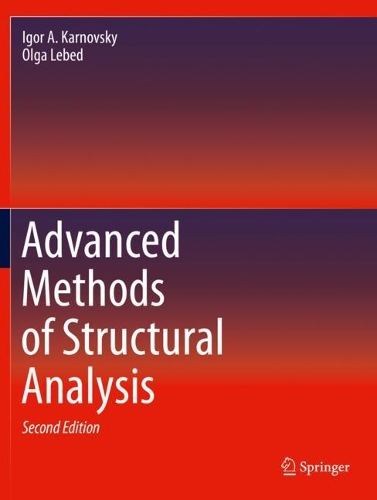 Advanced Methods of Structural Analysis. Second Edition 2021