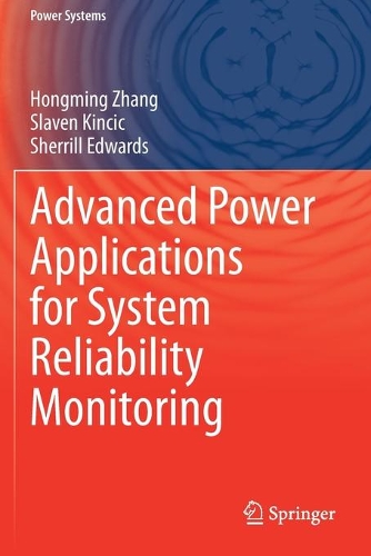 Advanced Power Applications for System Reliability Monitoring. 2021 ed.