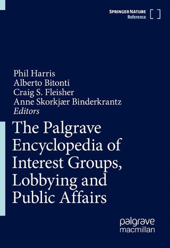 The Palgrave Encyclopedia of Interest Groups, Lobbying and Public Affairs.