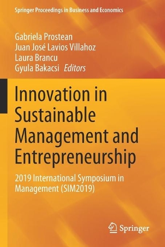 Innovation in Sustainable Management and Entrepreneurship: 2019 International Symposium in Management (SIM2019). 2020 ed.