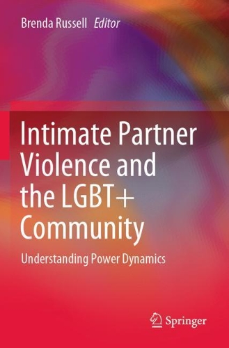 Intimate Partner Violence and the LGBT+ Community: Understanding Power Dynamics. 2020 ed.